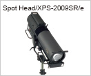 Spot Head / XPS-2009SR/e